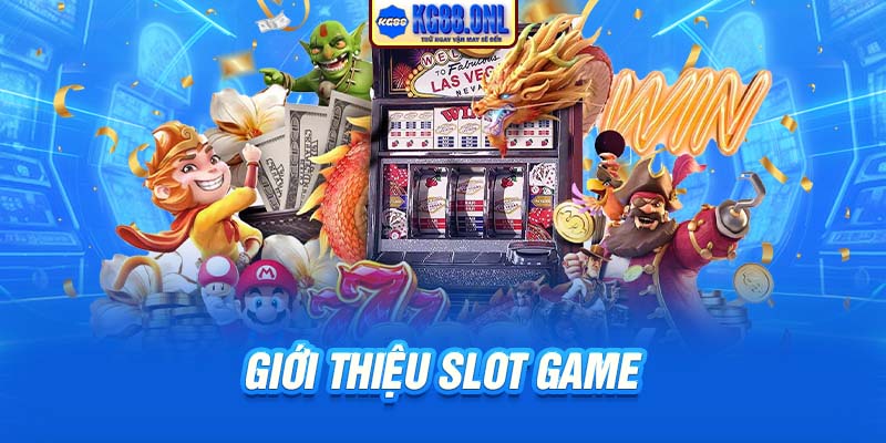 Giới thiệu slot game