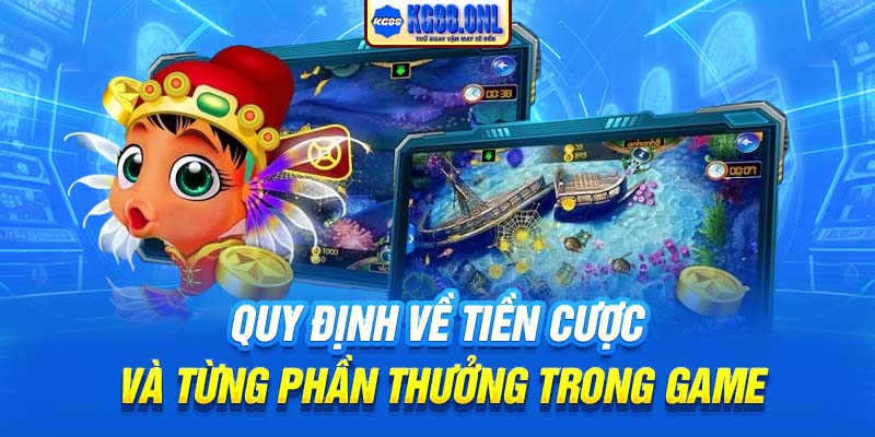 Quy định về tiền cược và từng phần thưởng trong game